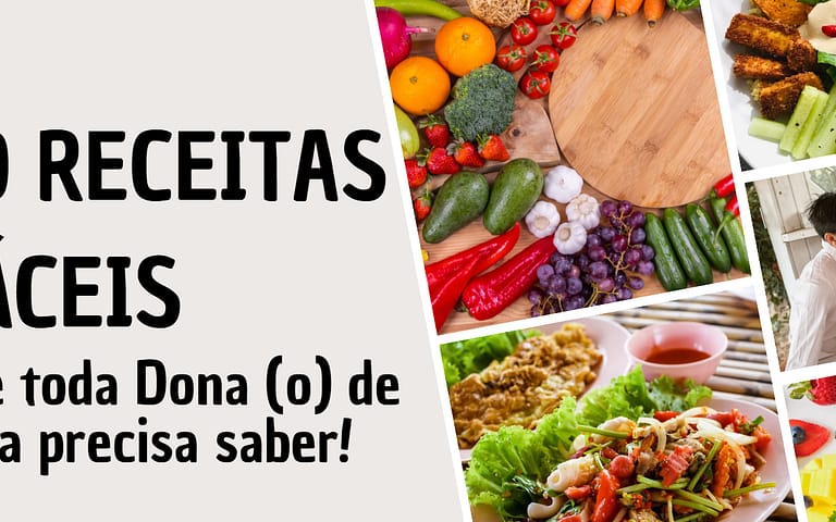 50 Receitas Fáceis que Toda Dona de Casa Precisa Saber (Guia Completo) 50 Receitas Fáceis que Toda Dona de Casa Precisa Saber (Guia Completo)