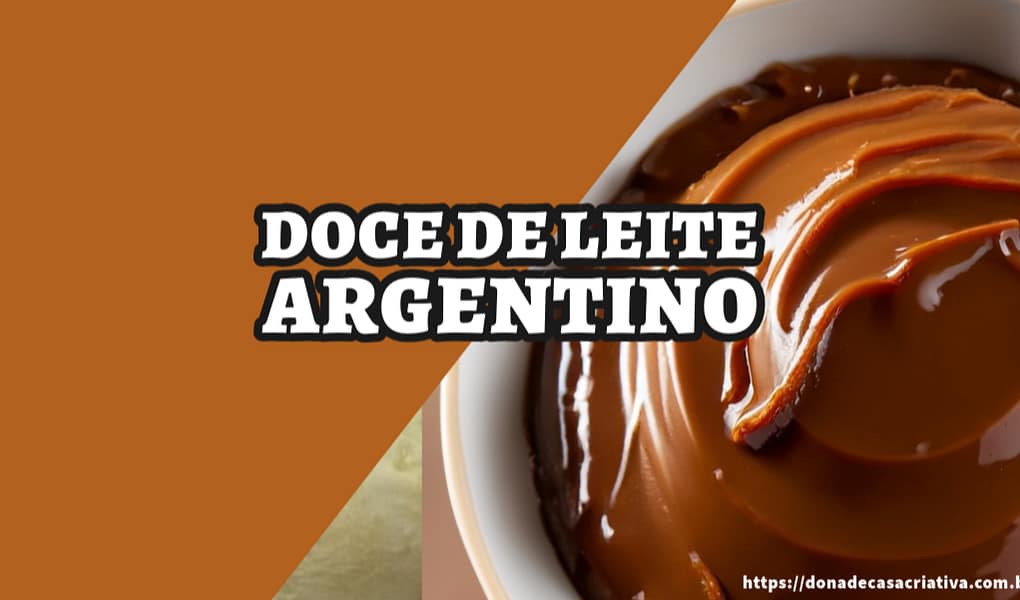 Doce de Leite Argentino: Uma Delícia que Encanta Paladares e Culturas Doce de Leite Argentino