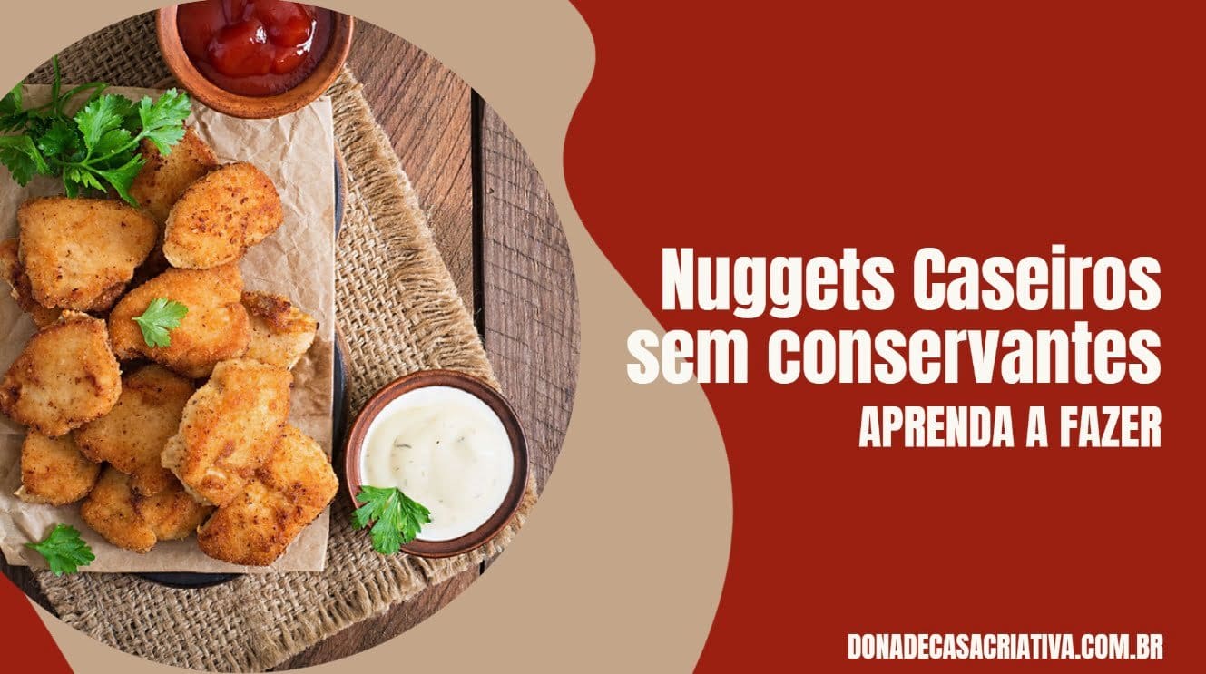 Receitas com frango Nuggets Caseiros sem conservantes