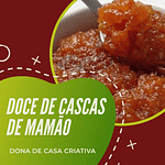 DOCE DE CASCAS DE MAMÃO 20200926 213553 0000