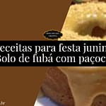 Receitas para festa junina - Bolo de fubá com paçoca Bolo de fubá com paçoca