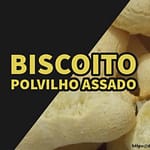Biscoito polvilho assado Biscoito polvilho assado