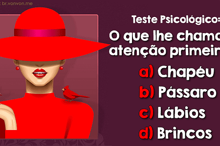 Teste psicológico: o que é mais importante para você? TESTE PSICOLÓGICO: O QUE É MAIS IMPORTANTE PARA VOCÊ?
