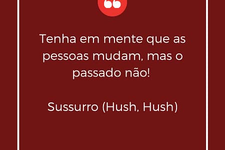 Frase para inspirar Tenha em mente que as pessoas mudam mas o passado não frases para facebook